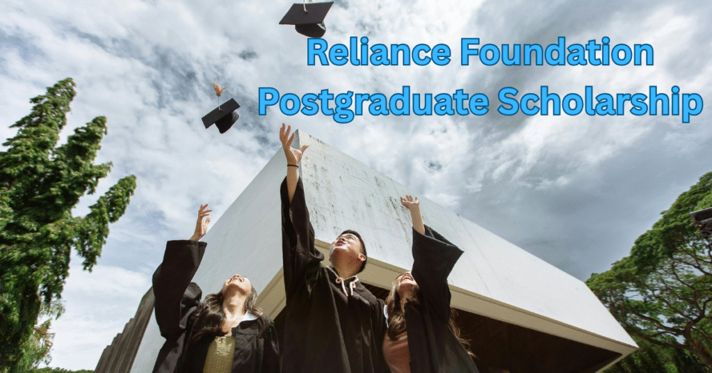 Reliance Foundation Postgraduate Scholarship