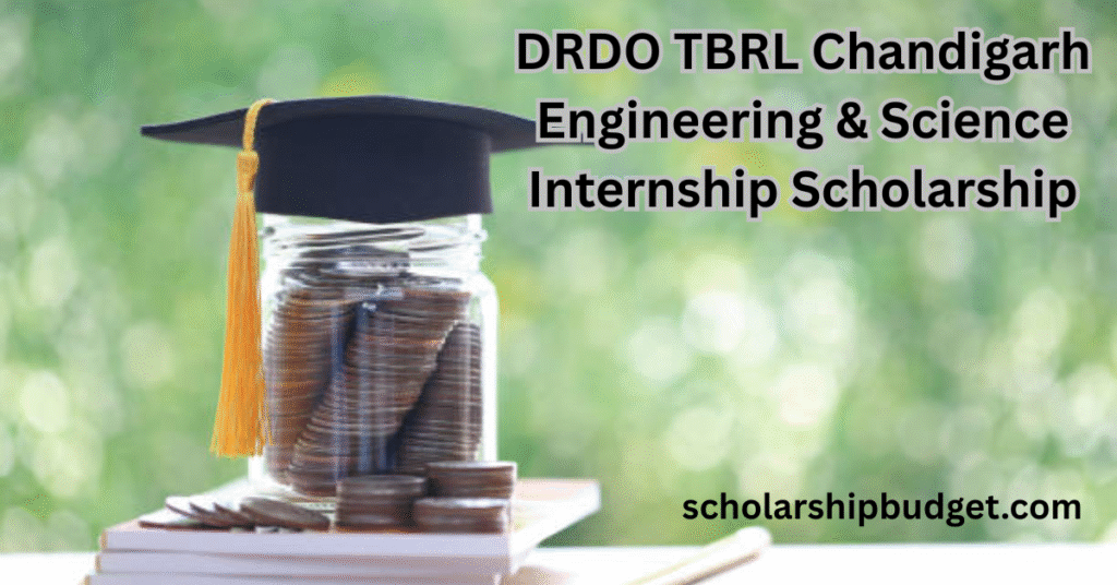 DRDO TBRL Chandigarh Engineering & Science Internship Scholarship